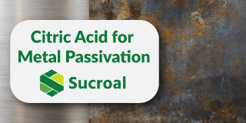 Sucroal Citric Acid for Metal Passivation thumbnail